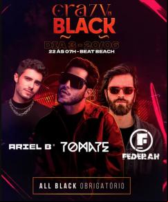 panfleto Crazy In Black - Tomate, Federah e Ariel B